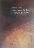 Frazeologia biblijna w języku polskim  + autograf Koziara