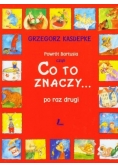 Powrót Bartusia czyli co to znaczy po raz drugi