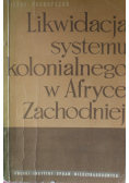Likwidacja systemu kolonialnego w Afryce Zachodniej