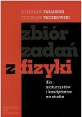 Zbiór zadań z fizyki dla maturzystów i kandydatów na studia