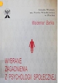 Wybrane zagadnienia z psychologii społecznej