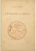 Czyhanie na Boga, 1939 r.