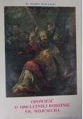 Opowieść o 1000-letniej rodzinie św. Wojciecha