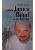 Polski James Bond Zenon Kuchciak