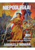 Niepodległa 1864 - 1924 jak Polacy odzyskali Ojczyznę