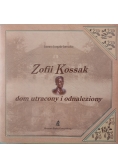 Zofii Kossak dom utracony i odnaleziony