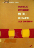 Racjonalne użytkowanie metali niezależnych i ich zamienniki