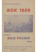 Rok 1809 z cyklu boje Polskie ,Tom V ,1918 r.
