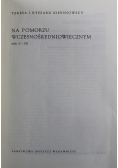 Życie codzienne na Pomorzu wczesnośredniowiecznym