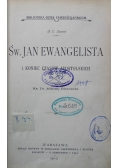 Święty Jan Ewangelista i koniec czasów Apostolskich 1910 r.