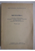 Mechanika, Statystyka, Kinematyka, Dynamika punktu u układu punktów materialnych, kinetyka ciał sztywnych