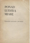 Ponad ludzką miarę