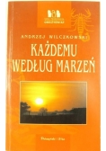 Każdemu według marzeń