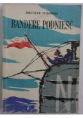 Banderę podnieść