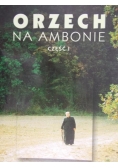Orzech na ambonie, Część I