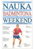 Nauka Badmintona w weekend