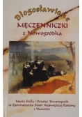 Błogosławione męczenniczki z Nowogródka. Maria Stella i Dziesięć Towarzyszek ze Zgromadzenia Sióstr Najświętszej Rodziny z Nazaretu