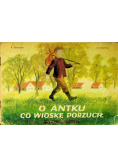 O Antku co wioskę porzucił