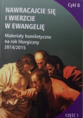 Nawracajcie się i wierzcie w ewangelię. Cykl B część 1