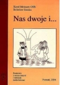 Nas dwoje i...