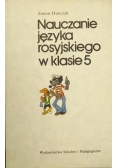 Harczuk Zenon - Nauczanie języka rosyjskiego w klasie 5