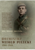 Rotmistrz Witold Pilecki 1901  1948