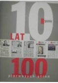 10 lat 100 pierwszych stron