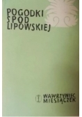 Pogodki spod Lipowskiej