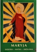 Maryja siostra-matka-królowa