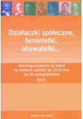 Działaczki społeczne feministki obywatelki, nowa