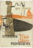 W krainie Tau - Dżin - Padyszacha