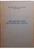 O radosnym miłowaniu Boga , 1947 r.