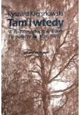 Tam i wtedy w Podweryszkach, w Wilnie iw  puszczy 1939-1945