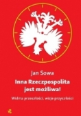 Inna Rzeczpospolita jest możliwa