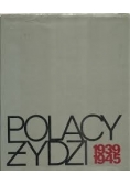 Polacy Żydzi 1939-1945