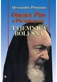 Ojciec Pio z Pietrelciny. Tajemnica bolesna