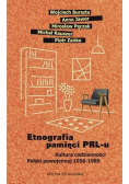 Etnografia pamięci PRL-u. Kultura codzienności...