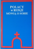 Polacy w Rosji mówią o sobie