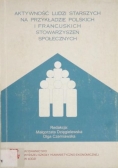 Aktywność ludzi starszych na przykładzie polskich i francuskich stowarzyszeń społecznych