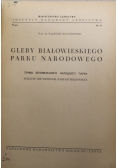 Gleby Białowieskiego Parku Narodowego