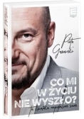 Co mi w życiu nie wyszło?