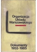 Organizacja Układu Warszawskiego. Dokumenty 1955-1985