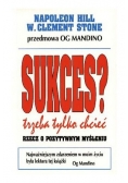Sukces?Trzeba tylko chcieć
