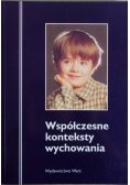 Współczesne konteksty wychowania