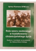 Rola wzoru osobowego w kształtowaniu chrześcijańskiego życia