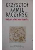 Kiedy się miłość śmiercią stała...