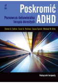 Poskromić ADHD Podręcznik terapeuty