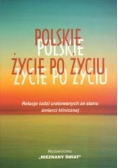 Polskie życie po życiu. Relacje ludzi uratowanych ze stanu śmierci klinicznej