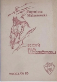 Koń na wzgórzu. rep. z 1945 r.