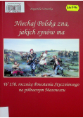 Niechaj Polska zna jakich synów ma